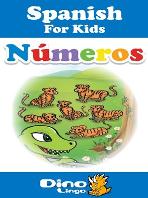 cover image of Spanish for kids - Numbers storybook